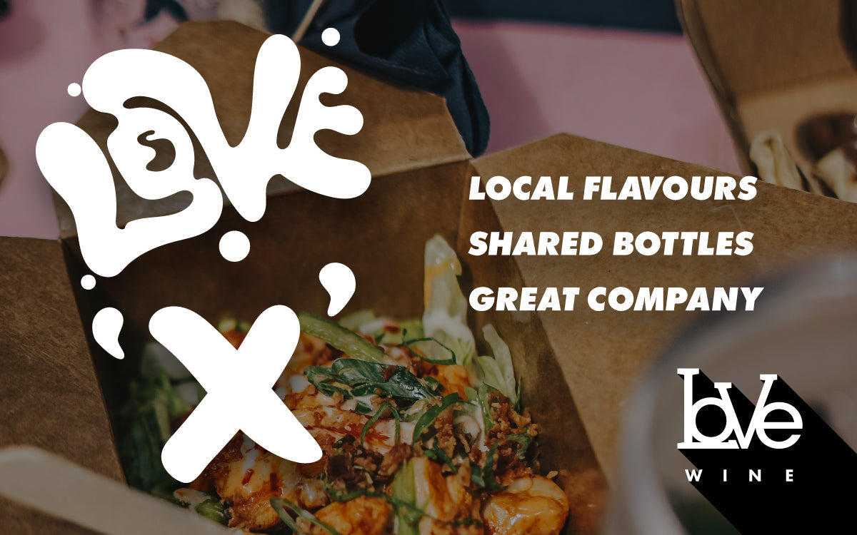 Love 'X' - Local Flavours | Shared Bottles | Great Company