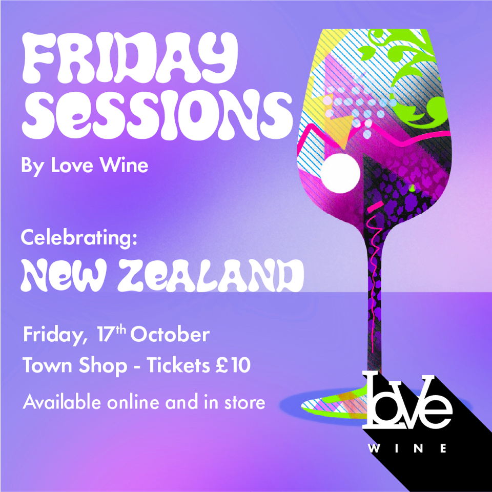 Friday Sessions by Love Wine - celebrating New Zealand
